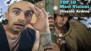 First time Reaction to Top 10 Most Violent Classic Anime - Reaction Video