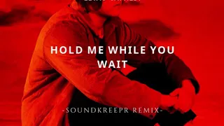 Dario wonders - hold me while you wait ( ft . Lewis capaldi ) remix