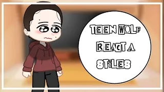 •//Alcatéia do Scott(passado) react Stiles!! //• [ler descrição!]