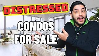 Reviewing Distressed Condos For Sale - MOTIVATED SELLERS 2024!