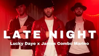 Late Night | Lucky Daye x James Combo Marino