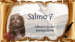 Salmo 7, Líbrame de mis Perseguidores; Edición Paulina 1974, Letra