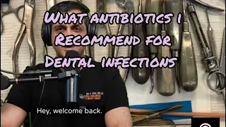 What Antibiotics to use for Dental Infections and why Clindamycin Sucks