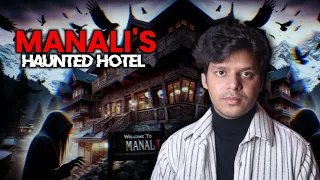 Manali's Haunted Hotel
