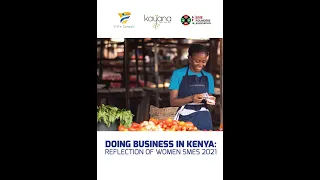 Doing Business In Kenya  Reflection of women SMEs 2021 Report Validation Webinar