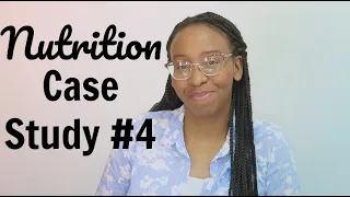 Nutrition Case Study #4: Diabetes