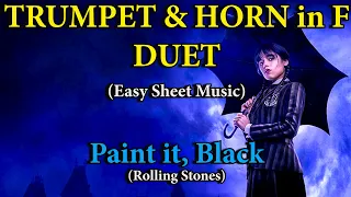 "Paint it, Black" (from "Wednesday") for EASY TRUMPET & HORN in F DUET (Sheet Music)