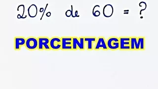 PORCENTAGEM DE UM VALOR: 20% de 60