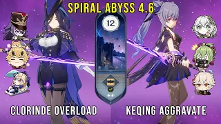 C0 Clorinde Overload and C3 Keqing Aggravate | Genshin Impact Abyss 4.6 Floor 12 9 Stars