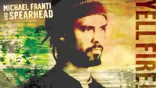 Michael Franti and Spearhead- "One Step Closer To You" (Full Album Stream)