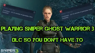 playing sniper ghost warrior 3 DLC so you don't have to