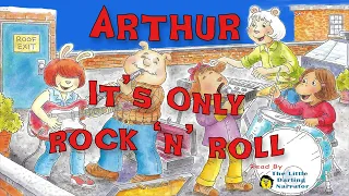 ARTHUR It's Only Rock N Roll | KIDS BOOK READ ALOUD