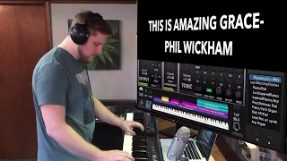 "This Is Amazing Grace" Phil Wickham- MainStage synth patch cover