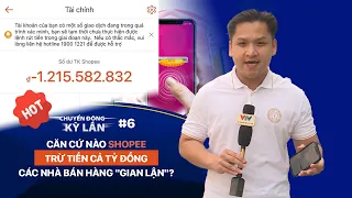 Căn cứ nào Shopee trừ tiền cả tỷ đồng các nhà bán hàng "gian lận"? | VTV24