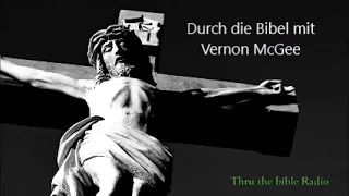 Thru the bible Radio  - Die Frucht des Geistes - Galater 6. Kapitel