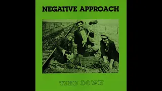 Negative Approach - Tied Down (Full Album)