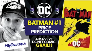 DC NFT BATMAN #1 Price Predictions! Full Drop Review and Breakdown!