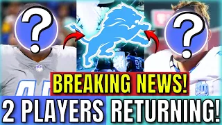 GREAT DECISION FANS! 2 STARS RETURNING TO THE LIONS! DETROIT LIONS NEWS