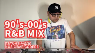 90年代から2000年代のR&B MIX!!DJ YOHJI函館MUSIC BAR GODERE