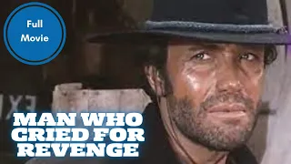 Man Who Cried For Revenge | Western | Full Movie in English