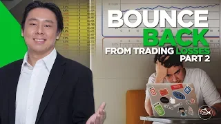 Trading Psychology. Bounce Back from Trading Losses Part 2 of 2 by Adam Khoo