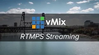 RTMPS Live Streaming