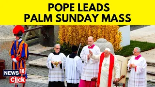 Pope Francis Leads Palm Sunday Mass After Hospital Stay | Palm Sunday Celebration | English News