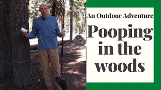 Pooping In The Woods - Etiquette - Dos and Don'ts - Regulations