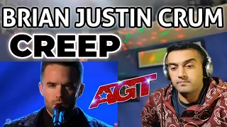 Brian Justin Crum | CREEP | AGT | First Time Hearing