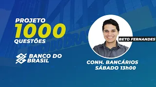 Conhecimentos Bancários para o Banco do Brasil: Projeto 1000 questões