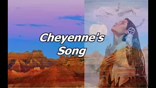 Cheyenne's Song ~ Native Healing