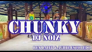 Chunky Remix | Dj Noiz | Zumba® | Rex Dalit & Aghie Escobedo