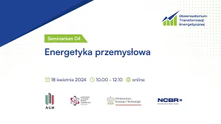 Seminarium OTE #4: Energetyka przemysłowa