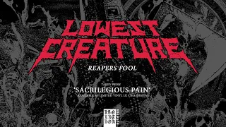 LOWEST CREATURE - Sacrilegious Pain (Full Album)