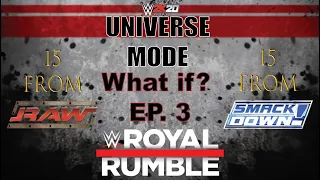 WWE 2K20 Universe Mode - What if? EP. 3 “ROYAL RUMBLE MATCH!”
