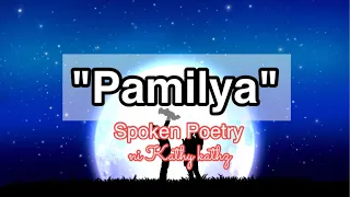 Pamilya || Spoken Poetry