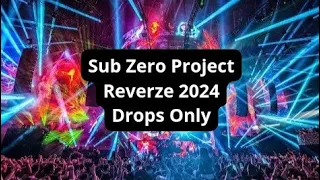 Sub Zero Project @ Reverze 2024 | Drops Only
