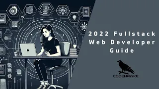 2022 Fullstack Web Developer Guide