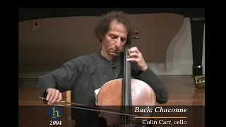 Bach: Chaconne | Colin Carr, Cello