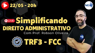 TRF3 | Simplificando a FCC - Direito Administrativo | Analista e Técnico