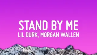 Lil Durk - Stand By Me ft. Morgan Wallen | 1 Hour Loop/Lyrics |