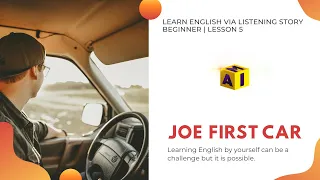 Learning English via Listening Story | Beginner : Lesson 5 Joe's First Car