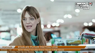 Engelsiz Filmler Festivali 2018 Konuklar: Kıvanç Yalçıner ve Ezgi Yalınalp | Popüler #66