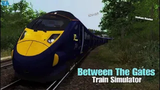 Between The Gates|Chatham Mainline|Train Simulator