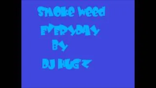 [MIX] SNOOP DOGG - SMOKE WEED EVERYDAY