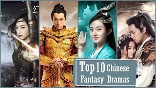 Top 10 Chinese Fantasy Dramas