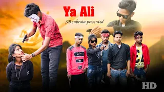 Ya Ali |Bina Tere Na Ek Pal Ho |Heart Touching Love Story|Zubeen Garg| SB SUBRATA