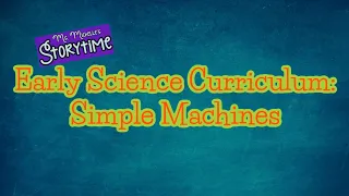 Early Science Curriculum: Simple Machines