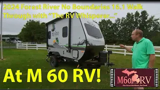 SOLD! 2024 Forest River No Boundaries 16.1 walk through with "The RV Whisperer" at M 60 RV!