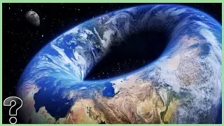 What If The Earth Was Shaped Like A Donut?